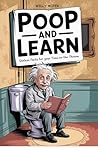 Poop and Learn: U...