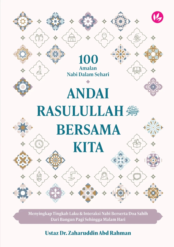 100 Amalan Nabi Dalam Sehari: Andai Rasulullah Bersama Kita (Paperback)