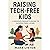Raising Tech-Free Kids by Mara Linton