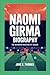 NAOMI GIRMA BIOGRAPHY: The ...