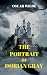The Portrait Of Dorian Gray: The Original 1890 Edition