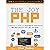 The Joy of PHP: A Beginner'...
