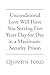 Unconditional Love Will hav...