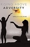 Rising Above Adversity: Healing and Nurturing your Inner Child