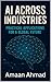AI Across Industries: Pract...
