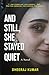 And Still, She Stayed Quiet