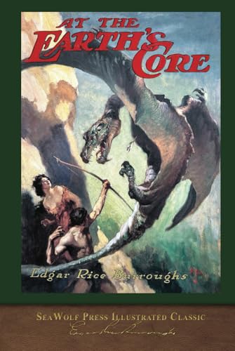 At the Earth's Core: SeaWolf Press Illustrated Classic