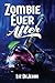Zombie Ever After by Liz DeJesus Zombie Ever After by Liz DeJesus