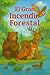 El Gran Incendio Forestal by Martin A. Lee