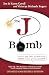 The J Bomb by Karen Covell The J Bomb by Karen Covell