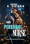 His Personal Nurse