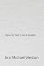 How To Talk Like A leader by Eric Michael Weston How To Talk Like A leader by Eric Michael Weston