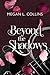 Beyond the Shadows by Megan Collins