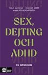 Sex, dejting och ...