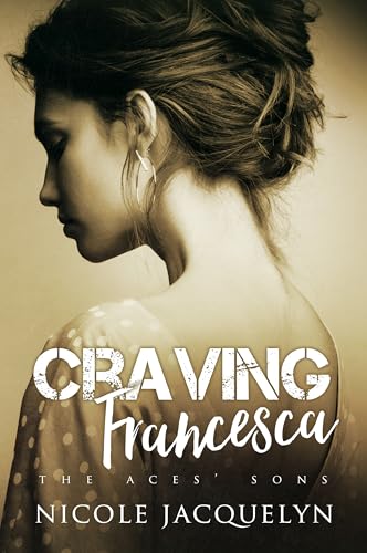 Craving Francesca (The Aces' Sons, #14)