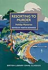 Resorting to Murder: Holiday Mysteries