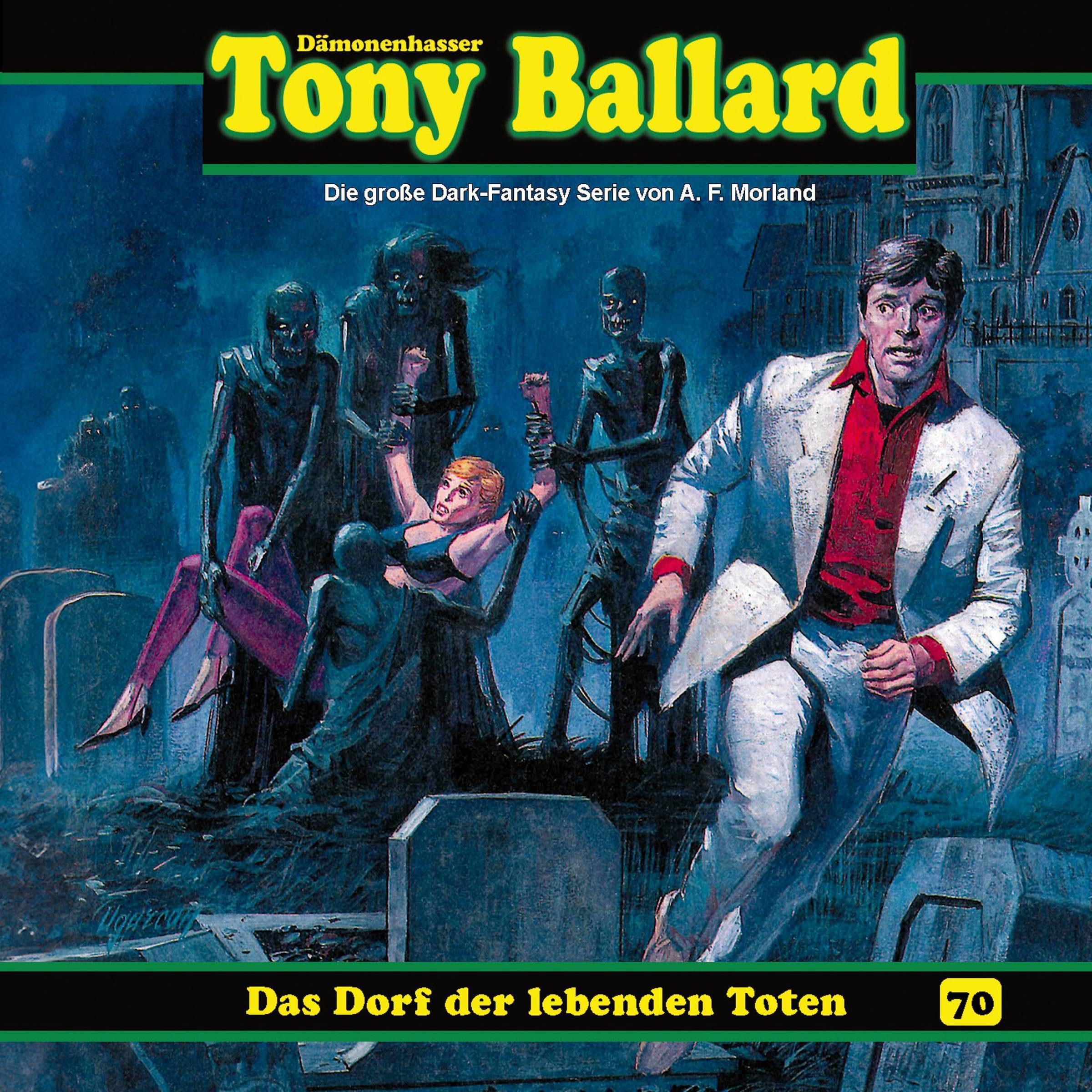 Das Dorf der lebenden Toten: Tony Ballard - Folge 70 (Audible Audio)