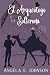 El Arqueólogo y la Solterona (La Familia Fernley Un Romance de la Era Regencia nº 3) (Spanish Edition)