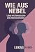 Wie aus Nebel by Lukas Fehr