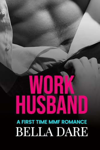 Work Husband: A First Time MMF Short (Filthy Fantasies)