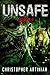 Unsafe: Book 3 of the Post-Apocalyptic Zombie Horror series