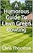 A Humorous Guide To Lawn Green Bowling by Chris Thornton