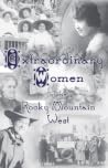 Extraordinary Women of the Rocky Mountain West Extraordinary Women of the Rocky Mountain West