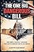 The One Big Dangerous Bill:...