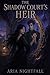 The Shadow Court's Heir by Aria Nightfall
