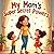 My Mom's Super Secret Powers Story Book for Kids by JOANA TAILOR