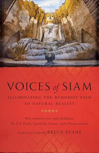 Voices of Siam: Illuminating the Buddhist Path to Natural Reality (Paperback)