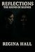Reflections by Regina Hall