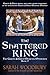 The Shattered King by Sarah Woodbury