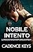 Nobile Intento: Una storia d'amore bollente (Le Rockstar di Rapturous Intent Vol. 1) (Italian Edition)