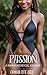 Passion: A BWWM Interracial...