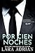 Por Cien Noches / For 100 Nights (Spanish Edition) by Lara Adrian