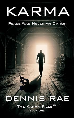 Karma: Peace Was Never An Option (The Karma Files Book 1)