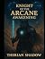 Knights of the Arcane: Awak...