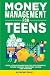 Money Management For Teens:...