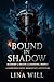 Bound in Shadow by Lina Will