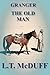 Granger: The Old Man