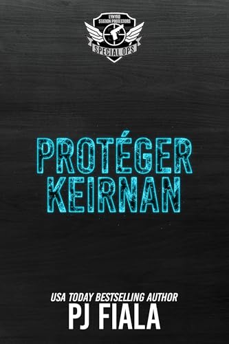 Protéger Keirnan: Defending Keirnan French Edition (Protecteurs de Lynyrd Station – Opérations Spéciales t. 1)