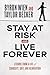 Stay at Risk and Live Forever by Byron Wien