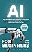 AI For Beginners Over Fifty...