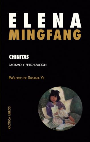 CHINITAS: Racismo y fetichización (Paperback)