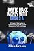 HOW TO MAKE MONEY WITH GROK...