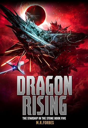Dragon Rising (The Starship In The Stone Book 5)