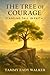The Tree of Courage: Standi...