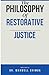 The Philosophy of Restorati...