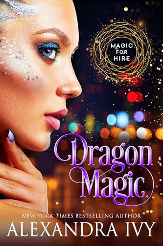 Dragon Magic (Magic for Hire, #4)